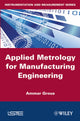 Book cover of: Applied Metrology for Manufacturing Engineering. By: Ammar Grous