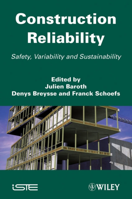 Book cover of: Construction Reliability. By: Julien Baroth