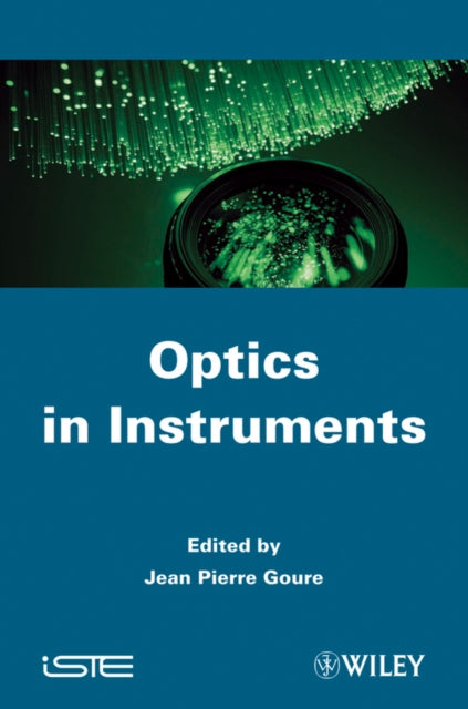 Book cover of: Optics in Instruments. By: J.-P Goure