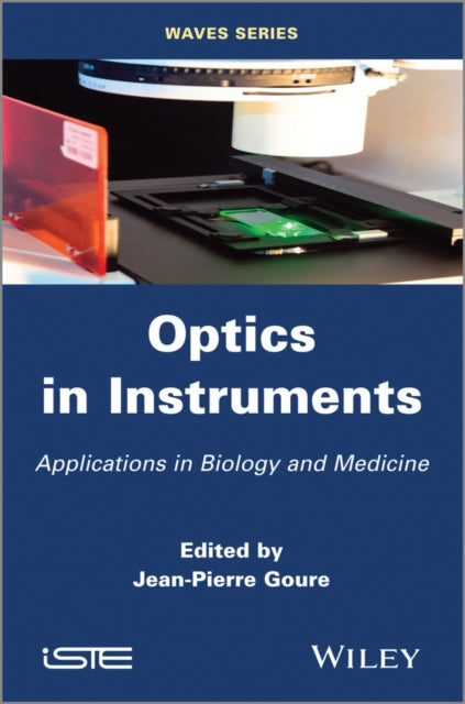 Book cover of: Optics in Instruments. By: J.-P Goure