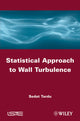 Book cover of: Statistical Approach to Wall Turbulence. By: Sedat Tardu