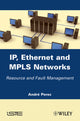 Book cover of: IP, Ethernet and MPLS Networks