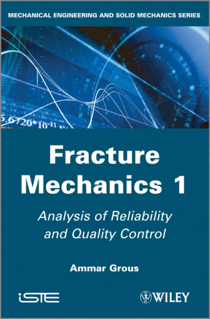 Book cover of: Fracture Mechanics 1. By: Ammar Grous