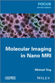 Book cover of: Molecular Imaging in Nano MRI. By: Michael Ting