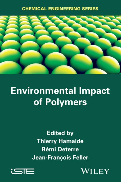 Book cover of: Environmental Impact of Polymers. By: Thierry Hamaide