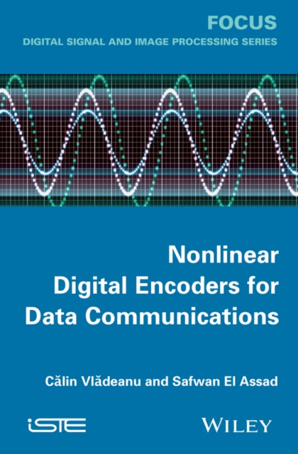 Book cover of: Nonlinear Digital Encoders for Data Communications. By: Calin Vladeanu