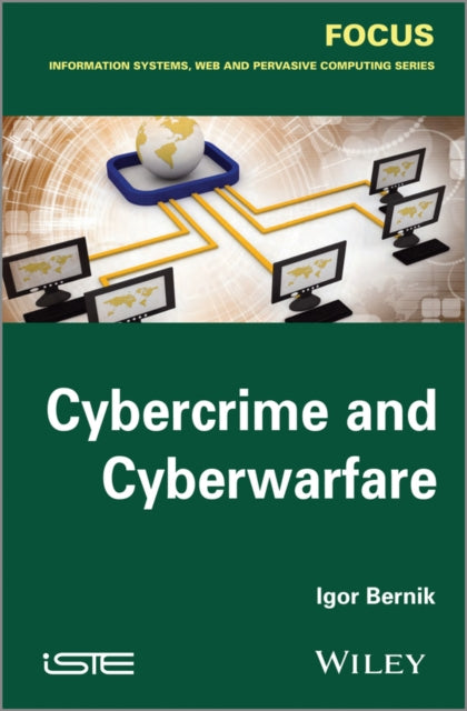 Book cover of: Cybercrime and Cyber Warfare. By: Igor Bernik