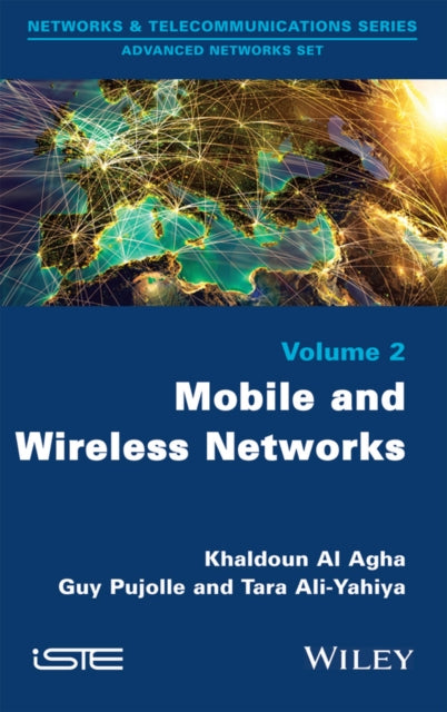 Book cover of: Mobile and Wireless Networks. By: Khaldoun Al Agha
