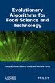 Book cover of: Evolutionary Algorithms for Food Science and Technology. By: Evelyne Lutton