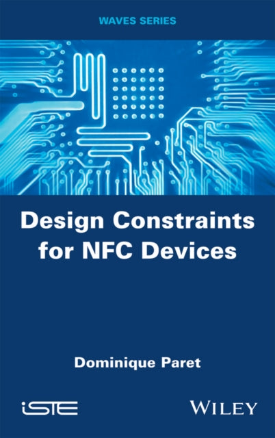 Book cover of: Design Constraints for NFC Devices. By: Dominique Paret