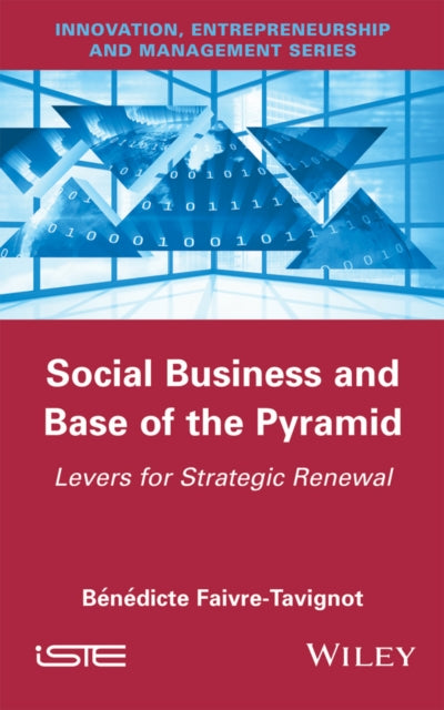 Book cover of: Social Business and Base of the Pyramid. By: Bénédicte Faivre-Tavignot