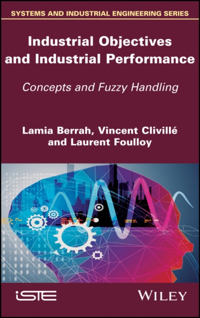 Book cover of: Industrial Objectives and Industrial Performance. By: Lamia Berrah