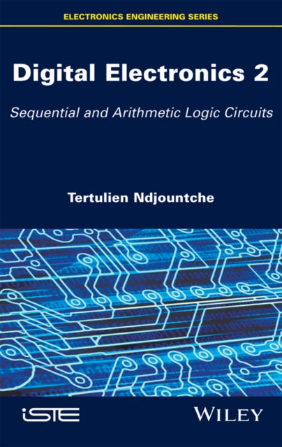 Book cover of: Digital Electronics 2. By: Tertulien Ndjountche