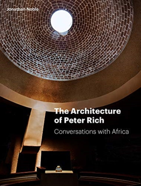 Book cover of: Architecture of Peter Rich. By: Jonathan Noble