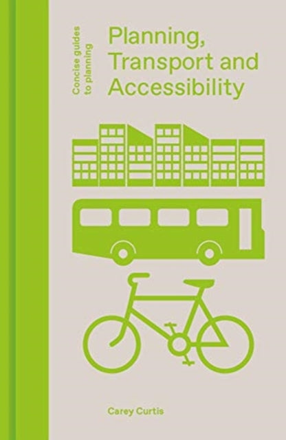 Book cover of: Planning, Transport and Accessibility. By: Carey Curtis