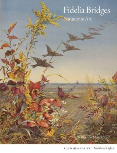 Book cover of: Fidelia Bridges. By: Katherine Manthorne