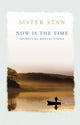 Book cover of: Now is the Time. By: Stanislaus Kennedy