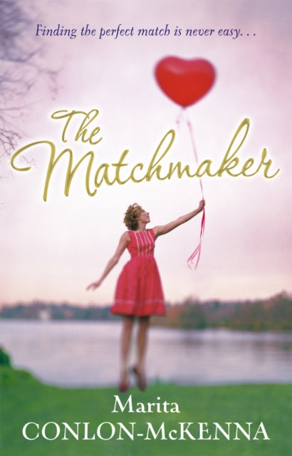 Book cover of: Matchmaker. By: Marita Conlon-McKenna