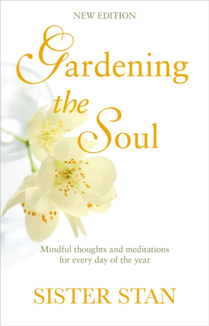 Book cover of: Gardening The Soul. By: Stanislaus Kennedy