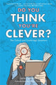 Book cover of: Do You Think You're Clever?