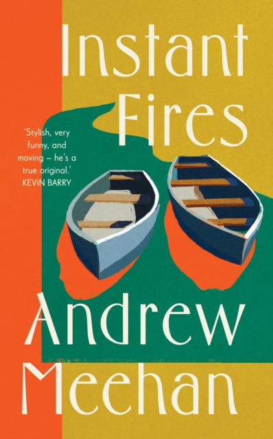 Book cover of: Instant Fires. By: Andrew Meehan