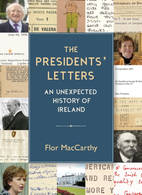 Book cover of: Presidents' Letters. By: Flor MacCarthy