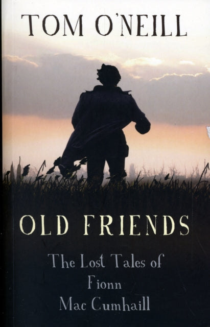Book cover of: Old Friends. By: Tom O'Neill