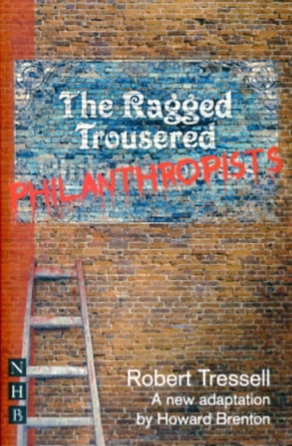 Book cover of: Ragged Trousered Philanthropists. By: Robert Tressell