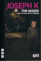 Book cover of: Joseph K. By: Tom Basden