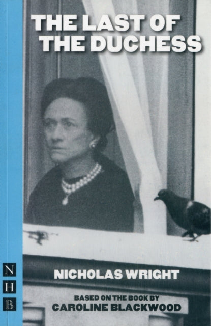 Book cover of: Last of the Duchess. By: Nicholas Wright