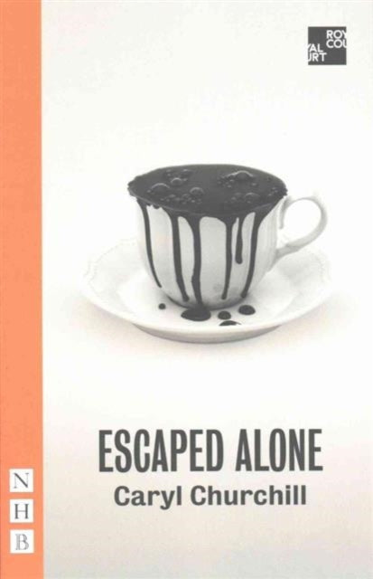 Book cover of: Escaped Alone. By: Caryl Churchill