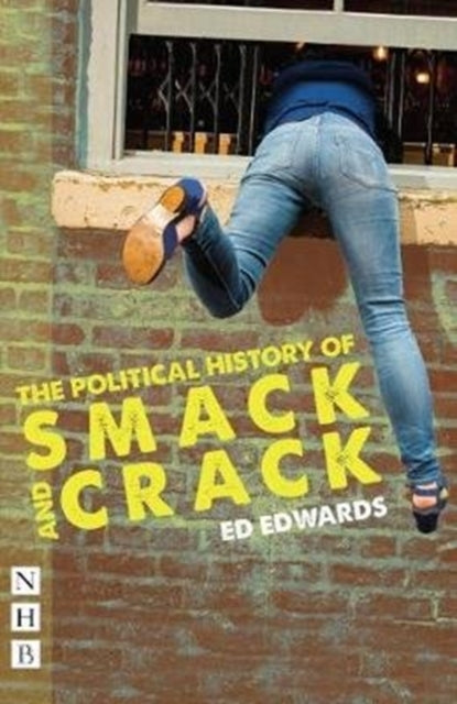 Book cover of: Political History of Smack and Crack. By: Ed Edwards