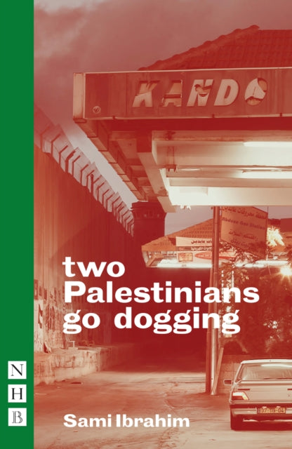Book cover of: two Palestinians go dogging. By: Sami Ibrahim