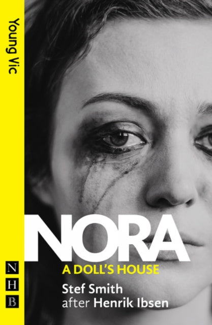 Book cover of: Nora: A Doll's House (NHB Modern Plays). By: Stef Smith