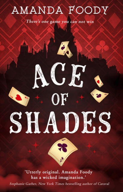 Book cover of: Ace Of Shades. By: Amanda Foody