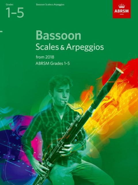 Book cover of: Bassoon Scales & Arpeggios, ABRSM Grades 1-5