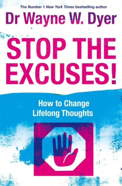 Book cover of: Stop The Excuses!