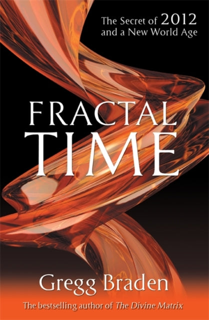 Book cover of: Fractal Time. By: Gregg Braden
