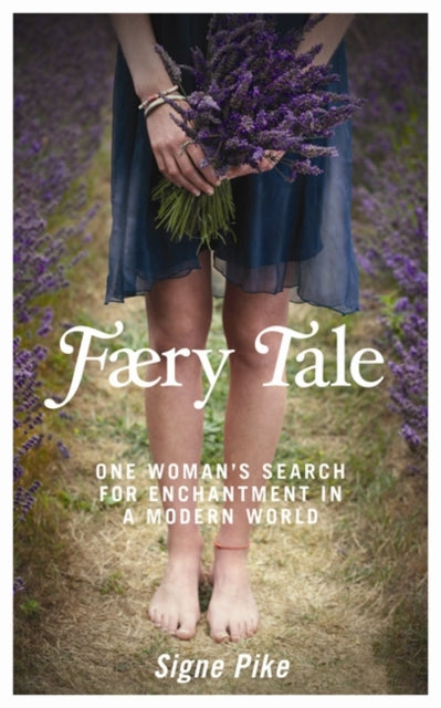 Book cover of: Faery Tale. By: Signe Pike