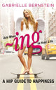 Book cover of: Add More ~ing to Your Life. By: Gabrielle Bernstein