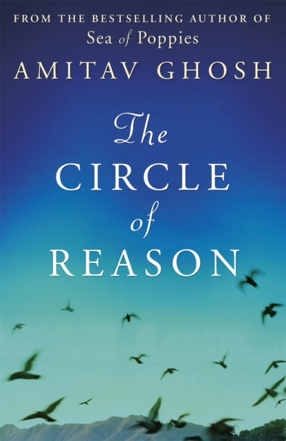 Book cover of: Circle of Reason. By: Amitav Ghosh