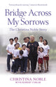 Book cover of: Bridge Across My Sorrows. By: Christina Noble