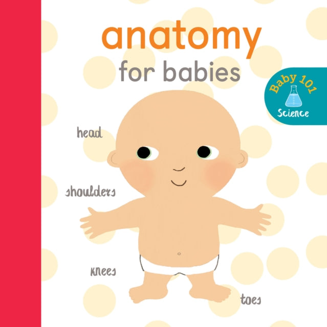 Book cover of: Anatomy for Babies. By: Jonathan Litton