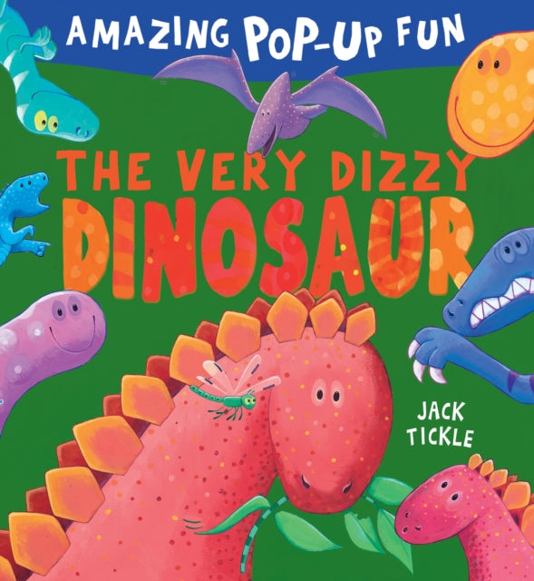 Book cover of: The Very Dizzy Dinosaur. By: Jack Tickle
