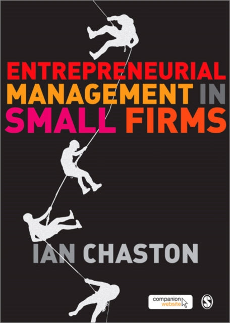Book cover of: Entrepreneurial Management in Small Firms. By: Ian Chaston