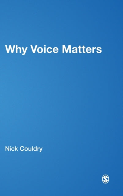 Book cover of: Why Voice Matters. By: Nick Couldry