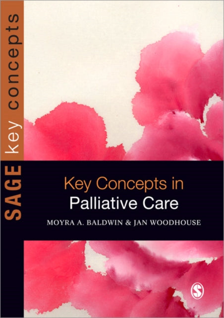 Book cover of: Key Concepts in Palliative Care. By: Moyra A. Baldwin