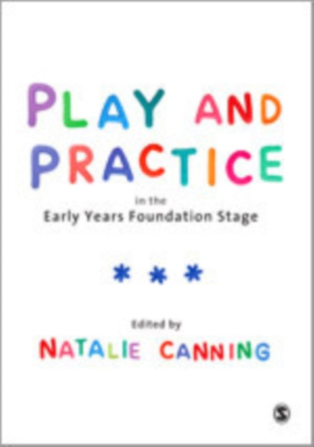 Book cover of: Play and Practice in the Early Years Foundation Stage. By: Natalie Canning