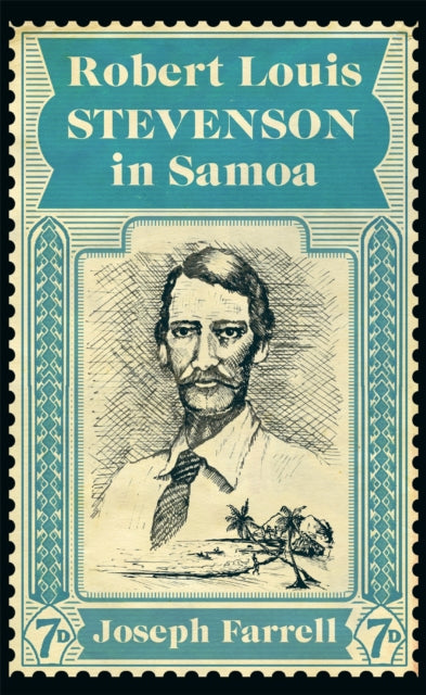 Book cover of: Robert Louis Stevenson in Samoa. By: Joseph Farrell