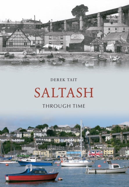 Book cover of: Saltash Through Time. By: Gill Blanchard